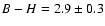 $B-H = 2.9\pm0.3$