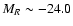 $M_R \sim-24.0$