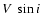 ${V}~\sin i$