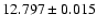 $12.797\pm0.015$