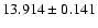 $13.914\pm0.141$