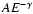 $A E^{-\gamma}$