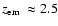 $\mbox{$z_{\rm em}$ }\approx2.5$