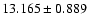 $13.165\pm0.889$
