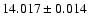 $14.017\pm0.014$