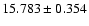 $15.783\pm0.354$