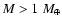 $M>1~M_\oplus$