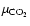 $\mu_{{\rm CO}_2}$