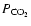 $P_{{\rm CO}_2}$