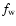 $f_{\rm w}$