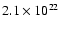 $2.1\times 10^{22}$