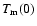 $T_{\rm m}(0)$