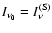 $I_{\nu_0}=I_\nu^{\rm (S)}$