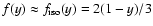$f(y)\approx f_{\rm iso}(y)=2(1-y)/3$