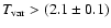 $T_{\rm var}>(2.1\pm0.1)$