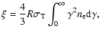 $\displaystyle %
\xi={4\over3}R\sigma_{\rm T}\int_0^\infty\gamma^2n_{\rm e}{\rm d}\gamma,$