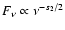 $F_\nu\propto\nu^{-s_2/2}$