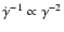 $\dot{\gamma}^{-1}\propto\gamma^{-2}$