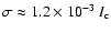 $\sigma\approx1.2\times10^{-3}~I_{\rm {c}}$