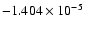 $-1.404\times
10^{-5}$
