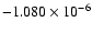 $-1.080\times
10^{-6}$