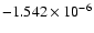 $-1.542\times
10^{-6}$