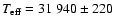$T_{\rm eff}=31~940 \pm 220$