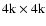 $4{\rm k} \times 4{\rm k}$