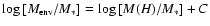 $\log{[M_{\rm env}/M_{\ast}]}=\log{[M(H)/M_{\ast}]}+C$
