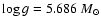 $\log{g}=5.686~M_{\odot}$