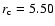 $r_{\rm c} =5.50$