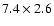 $7.4\times 2.6$