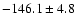 $-146.1\pm 4.8$