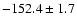 $-152.4\pm 1.7$