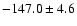 $-147.0\pm 4.6$