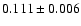 $0.111\pm 0.006$