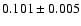 $0.101\pm 0.005$