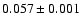 $0.057\pm 0.001$