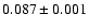 $0.087\pm 0.001$