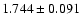 $1.744\pm 0.091$