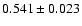 $0.541\pm 0.023$