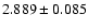 $2.889\pm 0.085$