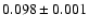 $0.098\pm 0.001$