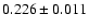 $0.226\pm 0.011$