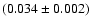 $(0.034\pm0.002)$