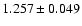 $1.257\pm 0.049$
