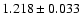 $1.218\pm 0.033$