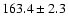 $163.4\pm 2.3$
