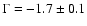 $\Gamma=-1.7\pm0.1$