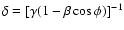 $\delta=[\gamma(1-\beta \cos \phi)]^{-1}$